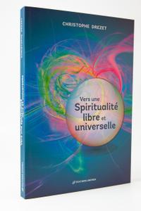 Vers une spiritualité libre et universelle