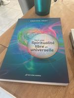 Vers une spiritualité libre et universelle