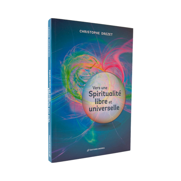 Vers une spiritualité libre et universelle