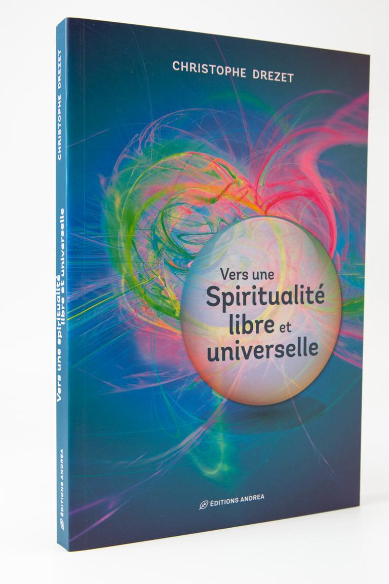 Vers une spiritualité libre et universelle